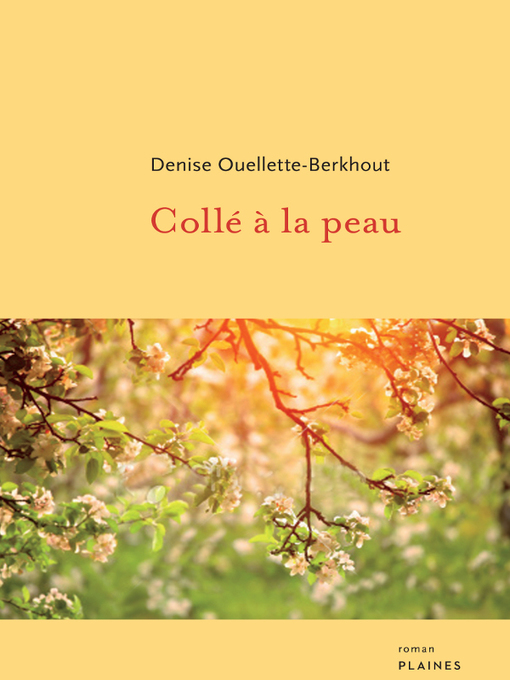Title details for Collé à la peau by Denise Ouellette-Berkhout - Available
